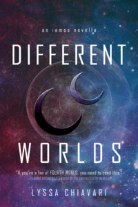 Different Worlds Book 1.5 of the Iamos Trilogy September 2016